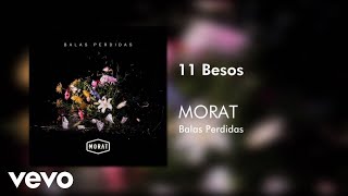 Morat  11 Besos Official Audio [upl. by Rahal]