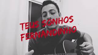 Teus sonhos Fernandinho cover [upl. by Paola891]