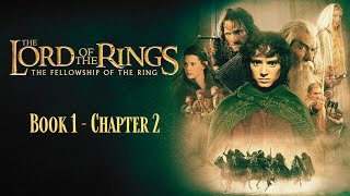 Lord Of The Rings Audiobook 1  Chapter 2 [upl. by Shabbir]