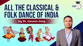 All the Classical and Folk Dance of India in 1 video for UPSC amp State PCS by Dr Gaurav Garg [upl. by Pinelli]