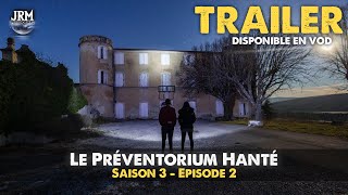 TRAILER  Le Préventorium Hanté S3  EP2 [upl. by Kalinda]