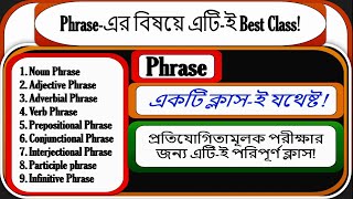 All Types of Phrases in Detail  এক ক্লাসেই সকল Phraseএর বিস্তারিত আলোচনা  All Types of Phrases [upl. by Eresed]