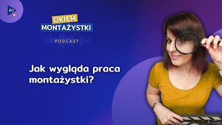 odc 11  Jak wygląda praca montażystki [upl. by Nevada281]