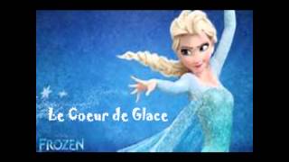 La Reine des Neiges  Le Coeur de Glace [upl. by Tteltrab]