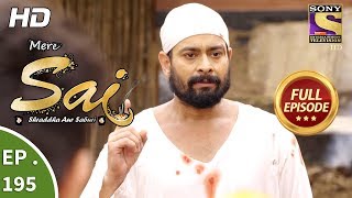 Mere Sai  Ep 195  Full Episode  23rd June 2018 [upl. by Boeschen]