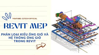 REVIT MEP Phân loại kiểu ống gió và hệ thống ống gió trong mô hình [upl. by Fawn]