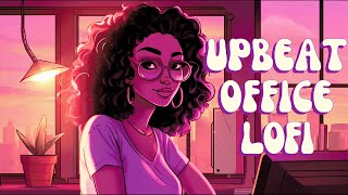 Upbeat Lofi  Uplifting Energy For The Office  Lift The vibe with RampBNeo Soul [upl. by Eetsirhc]