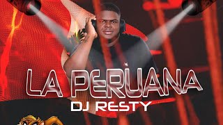 LA PERUANA Disfrutarlo  Prod By DJ Resty 🐴🔥 [upl. by Neala]