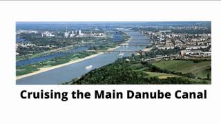 The Wonder of the Main Danube Canal [upl. by Schmitt547]