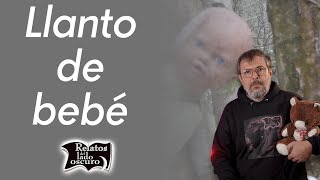 Llanto de bebé  Relatos del lado oscuro [upl. by Claiborne]