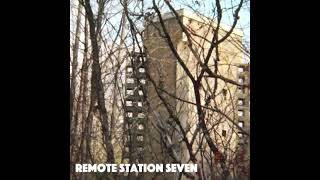 Remote Station Seven Broadcast 003 [upl. by Gustavus920]