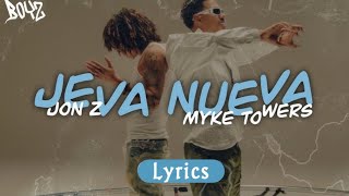 Jon Z amp Myke Towers  Jeva Nueva LETRAS Best Version [upl. by Bartholemy484]