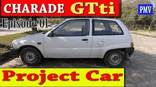 Project Car Charade GTti Daihatsu 1987 in Islamabad Pakistan EP 01 [upl. by Thury391]