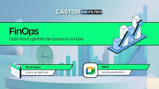 FinOps Optimiza tu gestión de costos en la nube CastorSinFiltro [upl. by Oflodur]