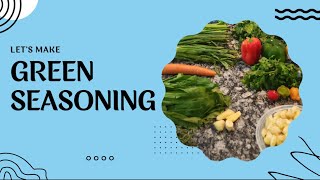 Green Seasoning full tutorial [upl. by Prager]