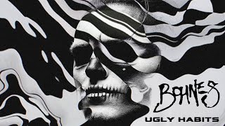 Bohnes  Ugly Habits Official Music Video [upl. by Senilec]