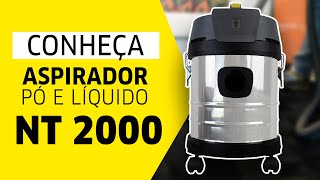 Aspirador NT 2000 Kärcher  Leve eficiência e versatilidade à sua limpeza [upl. by Monro397]