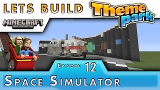 Minecraft  Lets Build A Theme Park  Space Simulator Ride  E12 [upl. by Luing446]