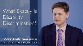 What Exactly Is Disability Discrimination  Ask An Employment Lawyer [upl. by Church854]