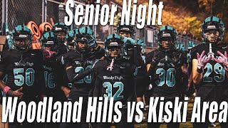 SENIOR NIGHT  Woodland Hills vs Kiski Area  High School Football [upl. by Yehc]