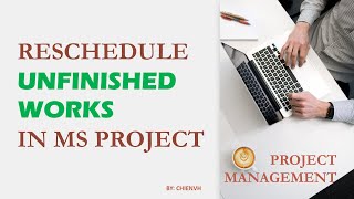 Reschedule unfinished works in MS Project  Project Management [upl. by Claiborne135]