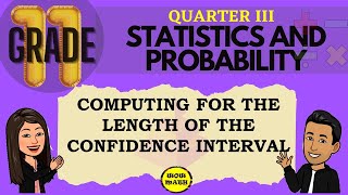 COMPUTING FOR THE LENGTH OF THE CONFIDENCE INTERVAL  SHS STATISTICS AND PROBABILITY Q3 [upl. by Nina]