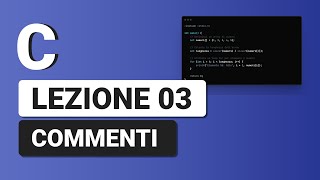 Commenti  C Tutorial Italiano 03 [upl. by Lehcsreh]