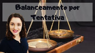 Balanceamento de reações químicas pelo método da tentativa [upl. by Mayeda]