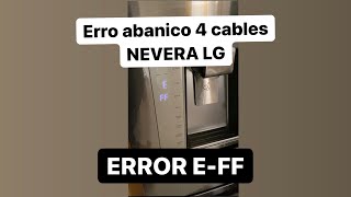 Nevera LG No enfría en el Frezer Error EFF ✅ [upl. by Ahsieuqal478]