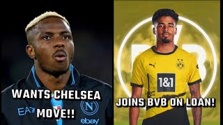 Osimhen WANTS Chelsea Move amp Is In Contact With Chelsea Legends Maatsen Joins BVB  Chelsea News [upl. by Chien18]