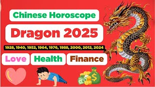 Dragon Chinese Horoscope 2025 about Love Health and Finance is extremely accurate  Karma Century [upl. by Acilef805]