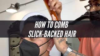 How to Comb SlickBacked Hair [upl. by Ilario88]