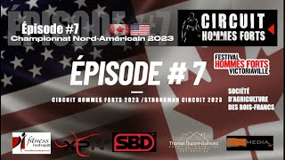 Circuit Hommes Forts 2023 Épisode 7 championnat NordAméricain [upl. by Attekram]