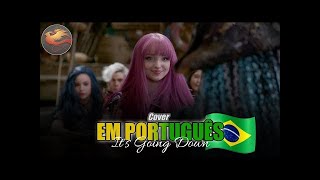 Descendentes 2 Its Goin Down Português Brasil Cover Fansing PT BR [upl. by Nealah]