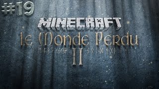 19 Minecraft Le Monde Perdu II  RANDONNÉE CHAMPÊTRE [upl. by Jemmy]