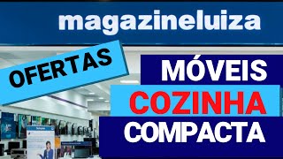 OFERTA DO DIA móveis COZINHA COMPACTA e armário MAGAZINE LUIZA preços incríveis para VOCÊ  OFERTAS [upl. by Oznola500]