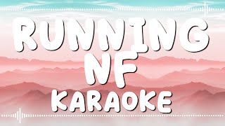 RUNNING  NF KARAOKE [upl. by Hahseram275]