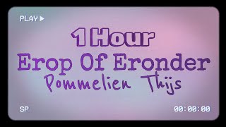 Pommelien Thijs  Erop Of Eronder 1 Hour 4K [upl. by Novyaj]