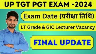 UP TGT PGT Exam Date 2023। LT Grade Vacancy 2024। Latest News। [upl. by Cleopatra]