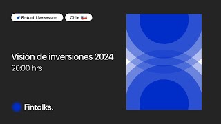 🇨🇱 Visión de inversiones 2024 [upl. by Ruthe]