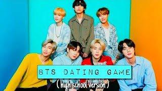 BTS  Dating Game 💜  high school version♡ [upl. by Krispin496]