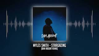 Myles Smith  Stargazing Dan Absent Remix [upl. by Uaeb]