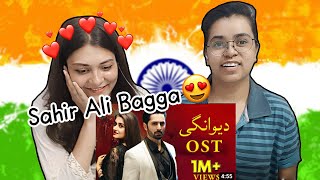 Indian React On Deewangi Ost  Sahir Ali Bagga [upl. by Rome]