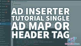 Your stepbystep Ad Inserter tutorial Single Ad Map Or Header Tag [upl. by Yror]