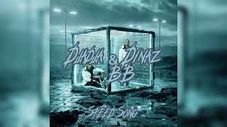 DJADJA amp DINAZ  BB  Speed Song [upl. by Na713]