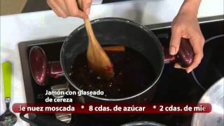 Receta Jamón con Glaseado de Cereza [upl. by Idnahc77]