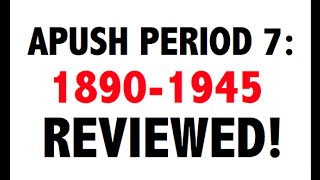 APUSH Period 7 Ultimate Guide to Period 7 APUSH [upl. by Eleanore]