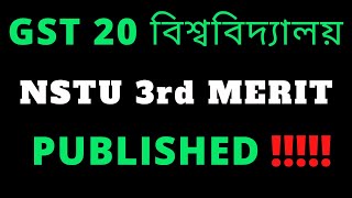 GST Admission Update NSTU 3rd MERIT ANALYSIS  Greentouchwithatowar [upl. by Naus]