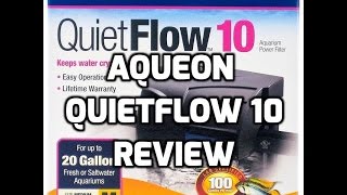 Aqueon Quietflow 10 Filter Review [upl. by Ziom]