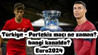 💥 Türkiye  Portekiz maçı ne zaman hangi kanalda euro2024 [upl. by Wilkie]